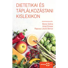 Boros Szilvia: Dietetikai és táplálkozástani kislexikon