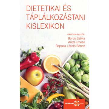 Boros Szilvia: Dietetikai és táplálkozástani kislexikon