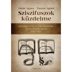 DEÁK ÁGNES - TAMÁS ÁGNES: SZISZIFUSZOK KÜZDELME