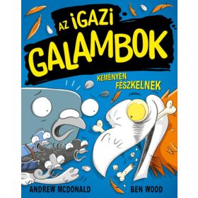   Andrew McDonald, Ben Wood: Az Igazi Galambok keményen fészkelnek