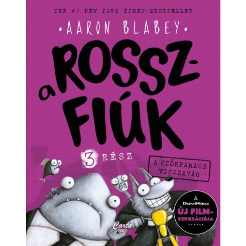 Aaron Blabey: A rosszfiúk 3. rész - A szőrpamacs visszavág