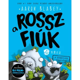 Aaron Blabey: A rosszfiúk 4. rész - A zombicák támadása