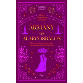 Patricia Finney: Ármány az álarcosbálon
