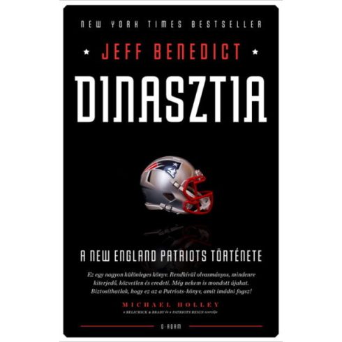 Jeff Benedict: Dinasztia - A New England Patriots története