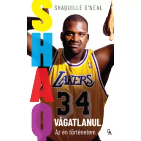   Shaquille O'Neal: SHAQ - Vágatlanul - Az én történetem