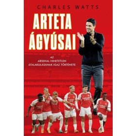 Charlie Watts: Arteta Ágyúsai