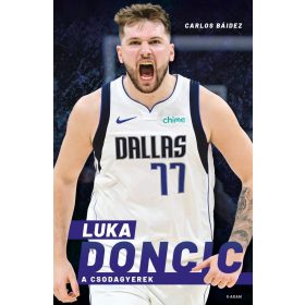 BÁIDEZ, CARLOS: LUKA DONCIC - A CSODAGYEREK
