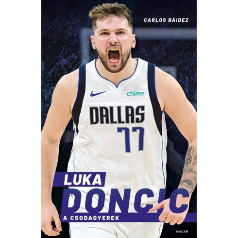 BÁIDEZ, CARLOS: LUKA DONCIC - A CSODAGYEREK