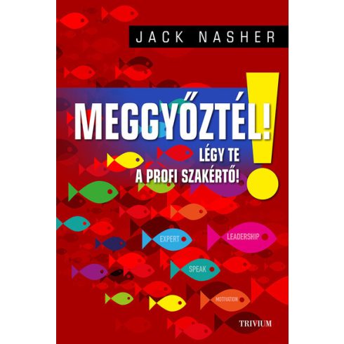 Jack Nasher: Meggyőztél ! - Légy Te a profi  szakértő!