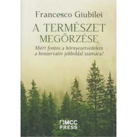   Francesco Giubilei: A természet megőrzése - Miért fontos a környezetvédelem a konzervatív jobboldal számára?