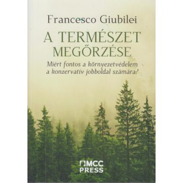   Francesco Giubilei: A természet megőrzése - Miért fontos a környezetvédelem a konzervatív jobboldal számára?
