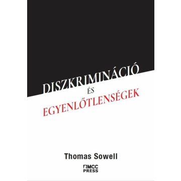 Thomas Sowell: Diszkrimináció és egyenlőtlenségek