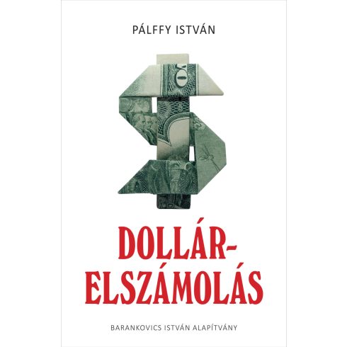 PÁLFFY ISTVÁN: DOLLÁRELSZÁMOLÁS