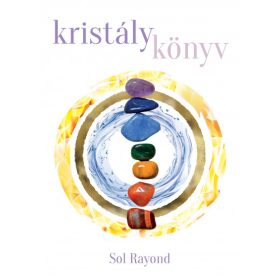 Sol Rayond: Kristálykönyv