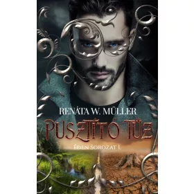 Renáta W. Müller: Pusztító tűz