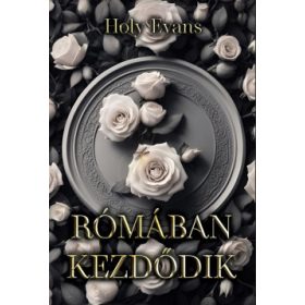 Holy Evans: Rómában kezdődik