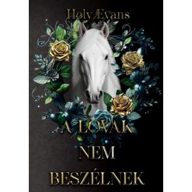 Holy Evans: A lovak nem beszélnek