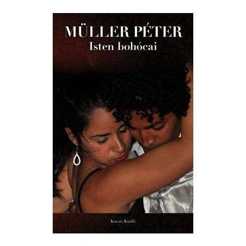 Müller Péter: Isten bohócai