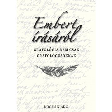 Embert írásáról - Grafológia nem csak grafológusoknak