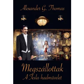 Alexander G. Thomas: Megszállottak