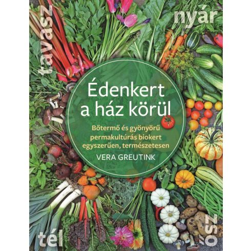 Vera Greutnik: Édenkert a ház körül