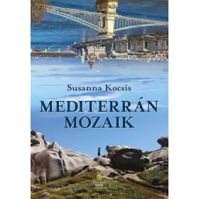 Susanna Kocsis: Mediterrán mozaik