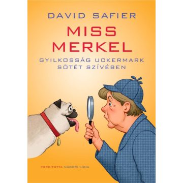 David Safier: Miss Merkel