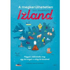 Egill Bjarnason: A megkerülhetetlen Izland