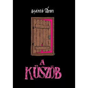 Szántó Áron: A Küszöb