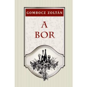 Gombocz Zoltán: A bor