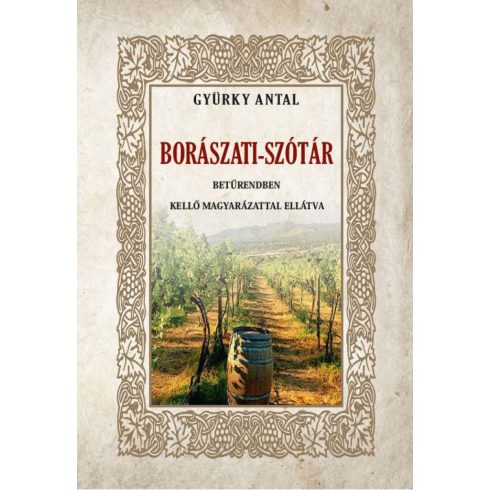 Gyürki Antal: Borászati-szótár