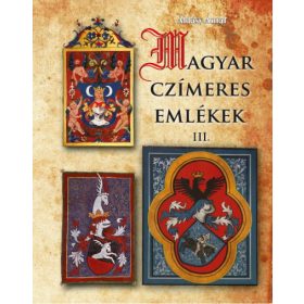 Áldásy Antal: Magyar czímeres emlékek III.