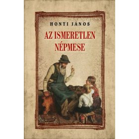Honti János: Az ismeretlen népmese