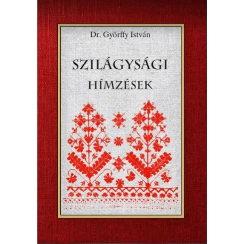 Győrffy István: Szilágysági hímzések