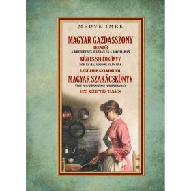 Medve Imre: Magyar gazdasszony - A gazdasszony a házban