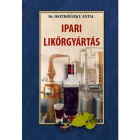 Dr. Osztróvszky Antal: Ipari likőrgyártás
