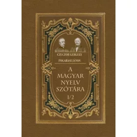   Czuczor Gergely, Fogarasi János: A magyar nyelv szótára I/2