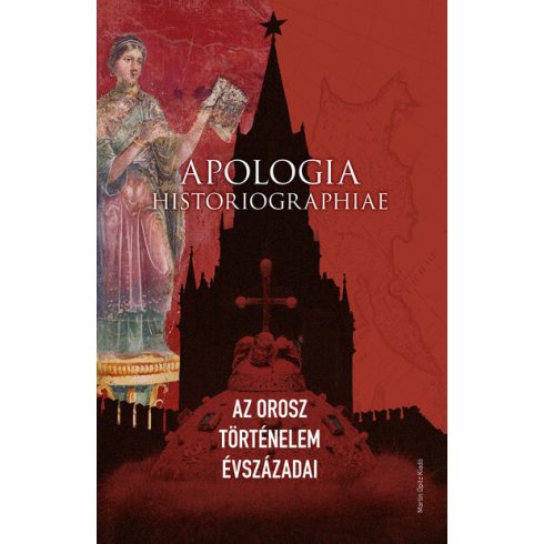 Krausz Tamás: Apologia historiographiae - Az orosz történelem évszázadai