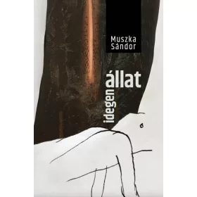 Muszka Sándor: Idegen állat
