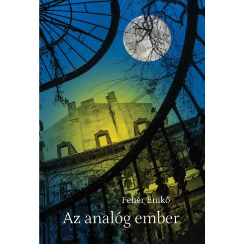 Fehér Enikő: Az analóg ember