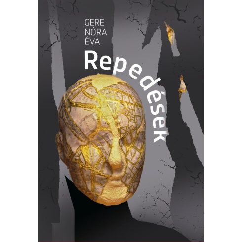 Gere Nóra: Repedések