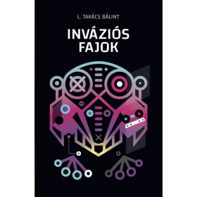 L. Takács Bálint: Inváziós fajok