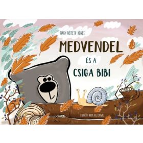   Nagy-Németh Ágnes, Endrődi Kata: Medvendel és a csiga bibi