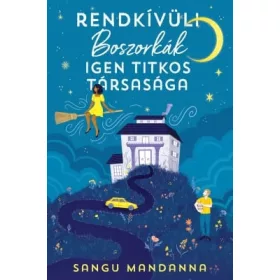   Sangu Mandanna: Rendkívüli Boszorkák Igen Titkos Társasága