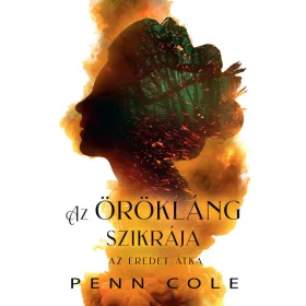   Penn Cole: Az Örökláng szikrája - Az Eredet átka (éldekorált)