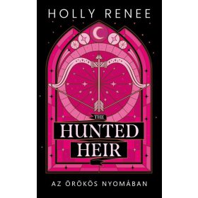   Holly Renee: The Hunted Heir - Az örökös nyomában (éldekorált)