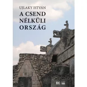 Ujlaky István: A csend nélküli ország