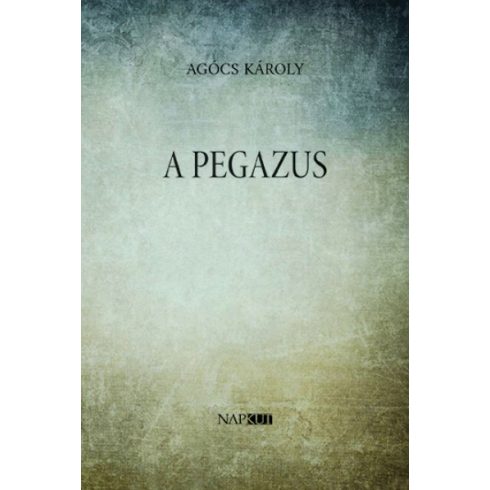 Agócs Károly: A Pegazus