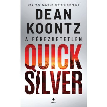 Dean R. Koontz: A fékezhetetlen Quicksilver