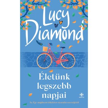 Lucy Diamond: Életünk legszebb napjai